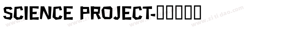 Science Project字体转换